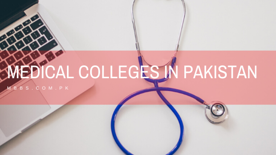 Medical Colleges of Pakistan Mbbs and Bds Admissions