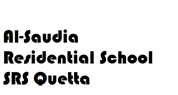 Al-Saudia Residential School Quetta Admissions 2021