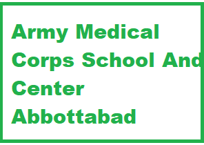 Army Medical School & Center Abbottabad Admissions 2022