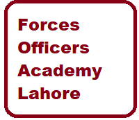 Forces Officers Academy Lahore Courses Admissions 2022 Forces Officers Academy Lahore Courses Admissions 2022