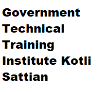 Govt Technical Training Institute Kotli Sattian Courses Admissions 2022