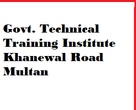 Govt. Technical Training Institute Courses Admissions 2022