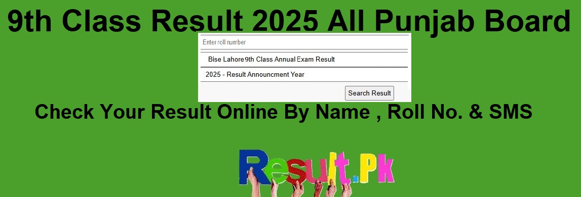 9th Class Result 2025 Date Punjab Board Check Matric Result by Roll No 9th Class Result 2025 Date Punjab Board Check Matric Result by Roll No