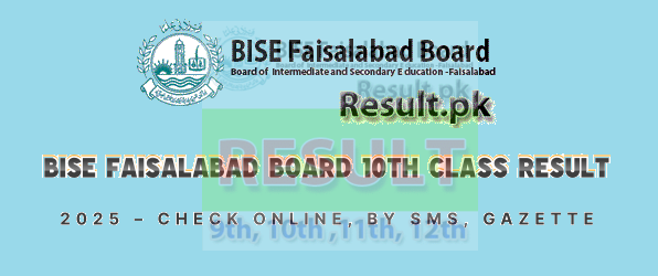 10th Class Result 2025 Faisalabad Board Check Online, By SMS, Gazette & Name 10th Class Result 2025 Faisalabad Board Check Online, By SMS, Gazette & Name