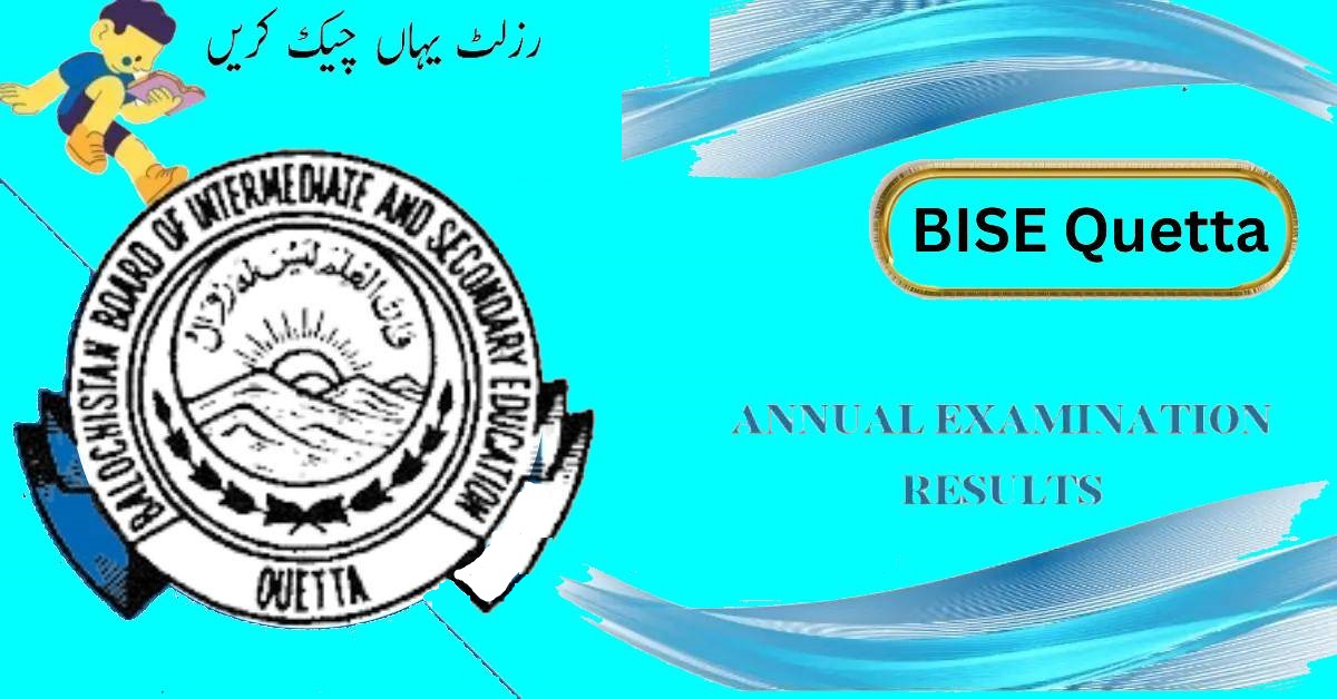 BISE Quetta HSSC Annual Exams 2025 Result BISE Quetta HSSC Annual Exams 2025 Result