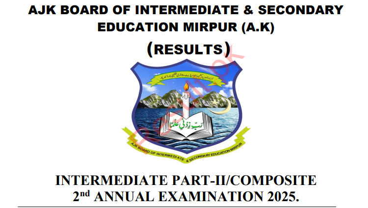 AJK BISE Announces Inter 2nd Annual Exams 2025 Result Check Now