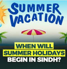 Sindh Summer Vacations 2026 Announced for Karachi Schools