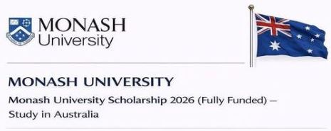 Monash University Opens 2026 Fully Funded Scholarships 2026