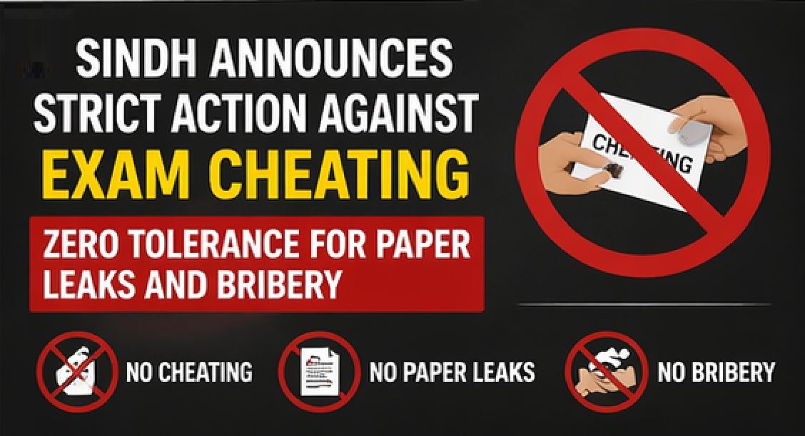 Sindh 2026 Strict Policy Against Exam Cheating Announced