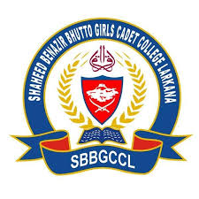 Shaheed Benazir Bhutto Girls Cadet College Larkana SBBGCCL